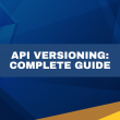 API Versioning Guide
